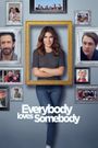 Everybody Loves Somebody