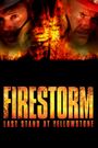 Firestorm: Last Stand at Yellowstone