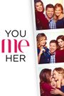 You Me Her