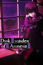 Dusk Maiden of Amnesia