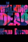 The Walking Dead: World Beyond