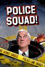 Police Squad!