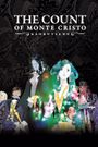 Gankutsuou: The Count of Monte Cristo