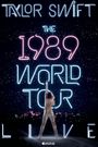 Taylor Swift: The 1989 World Tour Live