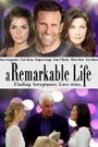 A Remarkable Life