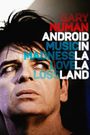 Gary Numan: Android in La La Land