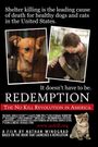 Redemption: The No Kill Revolution in America