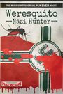 Weresquito: Nazi Hunter