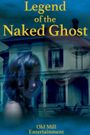 Legend of the Naked Ghost