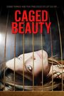 Caged Beauty