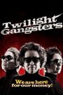 Twilight Gangsters