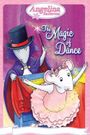 Angelina Ballerina: The Magic of Dance