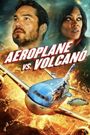 Airplane vs. Volcano