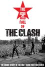 The Rise and Fall of the Clash