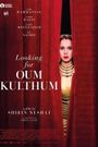 Looking for Oum Kulthum