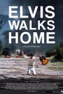 Elvis Walks Home