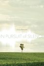 In Pursuit of Silence