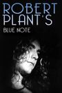 Robert Plant's Blue Note