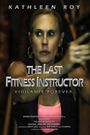 The Last Fitness Instructor