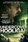 Undercover Hooligan