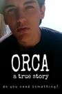 ORCA: A True Story