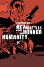 New Battles Without Honor and Humanity