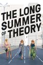 The Long Summer of Theory