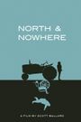 North & Nowhere