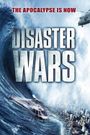 Disaster Wars: Earthquake vs. Tsunami