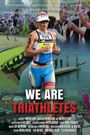 We Are Triathletes