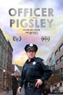 Officer Pigsley