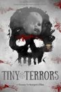 Tiny Terrors