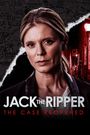 Jack the Ripper - The Case Reopened