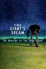 The Giant's Dream: The Making of the Iron Giant