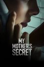 My Mother's Secret