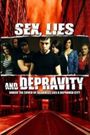 Sex, Lies & Depravity