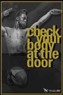 Check Your Body at the Door