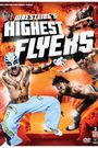 Wrestling's Highest Flyers