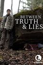 Between Truth and Lies