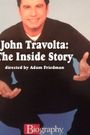 John Travolta: The Inside Story