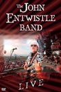 The John Entwistle Band: Live