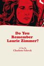 Do You Remember Laurie Zimmer?