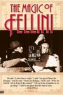 The Magic of Fellini