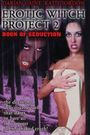 Erotic Witch Project 2: Book of Seduction