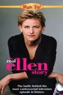 The Real Ellen Story