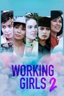 Working Girls 2