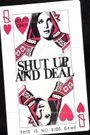 Shut Up and Deal