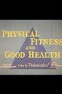 Physical Fitness and Good Health