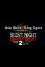 Slay Bells Ring Again: The Story of Silent Night, Deadly Night 2