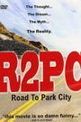 R2PC: Road to Park City